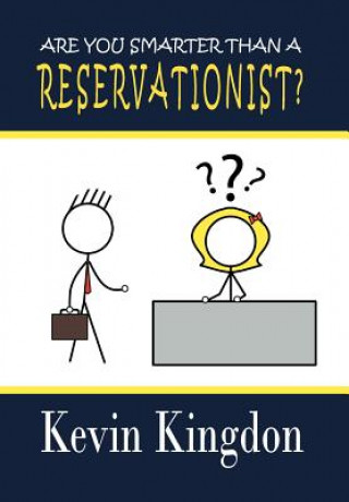 Livre Are You Smarter Than a Reservationist? Kevin Kingdon