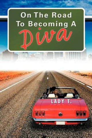 Książka On the Road to Becoming a Diva Lady T