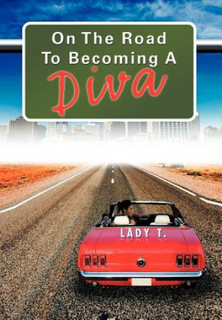 Książka On the Road to Becoming a Diva Lady T