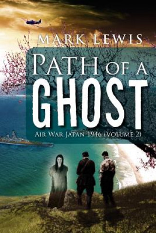 Book Path of a Ghost Mark (the University of Utah) Lewis