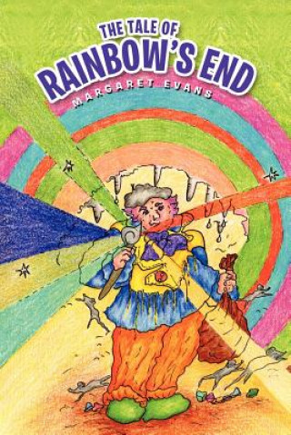 Carte Tale of Rainbow's End Margaret (Freelance Midwife Lecturer and Consultant in Complementary Therapies University of Southampton Freelance Midwife Lecturer and Consultant in
