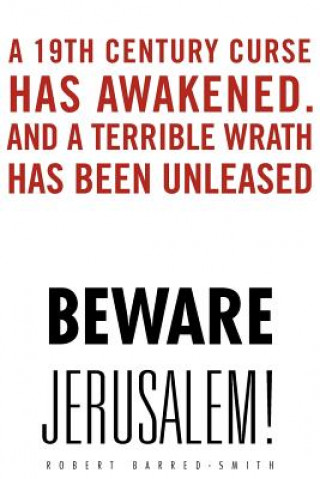 Книга Beware Jerusalem! Robert Barred-Smith