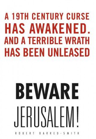 Kniha Beware Jerusalem! Robert Barred-Smith