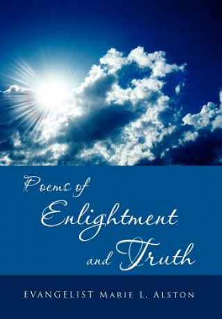 Kniha Poems of Enlightment and Truth Marie L Alston