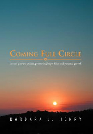 Kniha Coming Full Circle Barbara J Henry