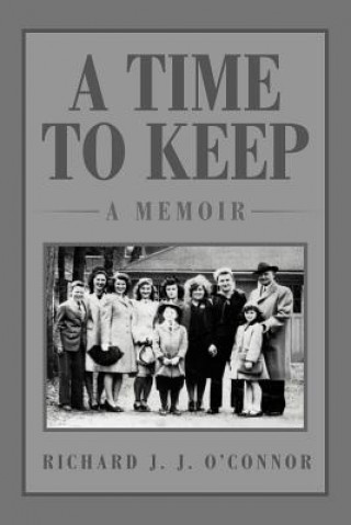 Kniha Time to Keep Richard J J O'Connor
