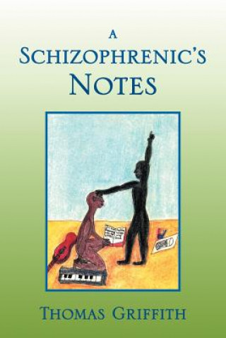 Kniha Schizophrenic's Notes Thomas Griffith