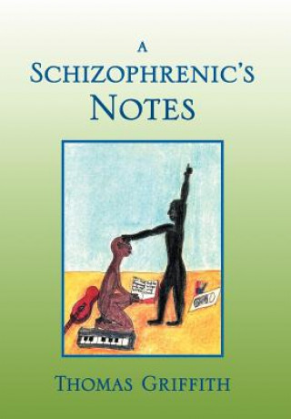 Buch Schizophrenic's Notes Thomas Griffith