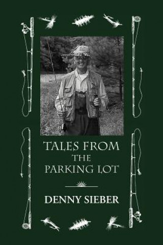 Carte Tales from the Parking Lot Denny Sieber