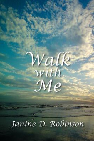 Книга Walk with Me Janine D Robinson