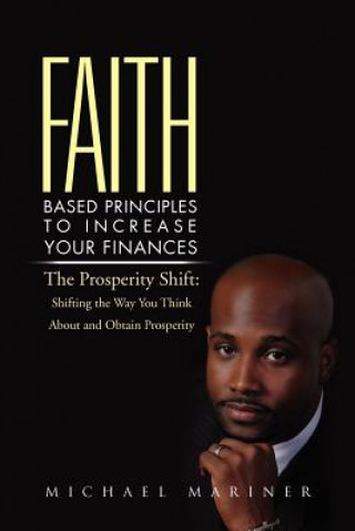 Książka Faith-Based Principles to Increase Your Finances Michael Mariner