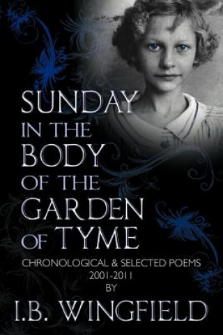 Book Sunday in the Body of the Garden of Tyme I B Wingfield
