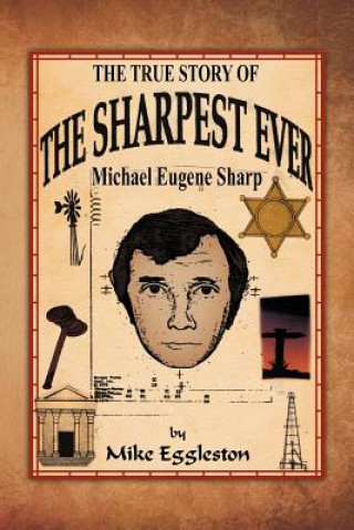 Buch True Story of the Sharpest Ever- Mike Eggleston