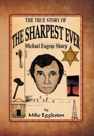 Buch true Story of The Sharpest Ever- Mike Eggleston