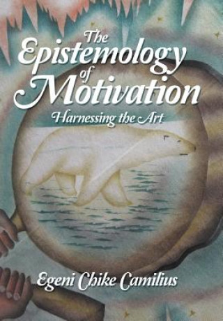 Carte Epistemology of Motivation Egeni Chike Camilius