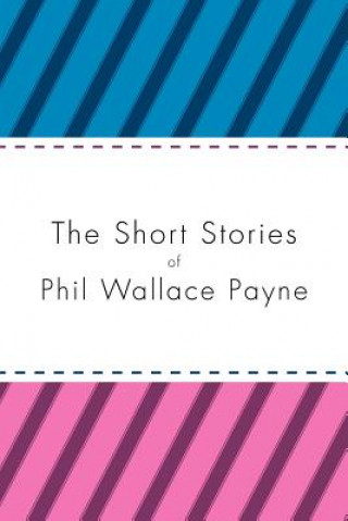 Buch Short Stories of Phil Wallace Payne Phil Wallace Payne