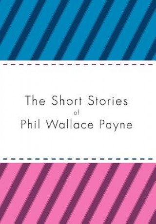 Buch Short Stories of Phil Wallace Payne Phil Wallace Payne