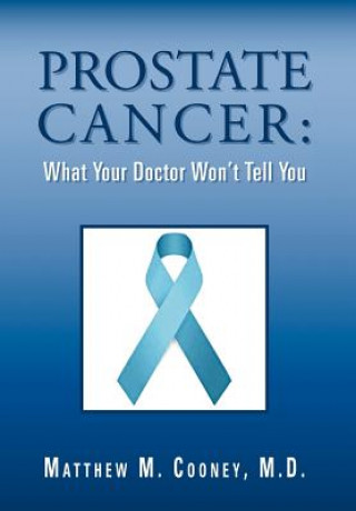 Carte Prostate Cancer Matthew M Cooney M D