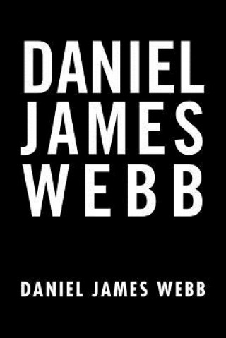 Kniha Daniel James Webb Daniel James Webb