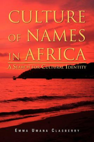Carte Culture of Names in Africa Emma Umana Clasberry