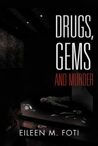Carte Drugs, Gems and Murder Eileen M Foti