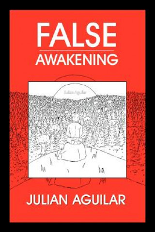 Livre False Awakening Julian Aguilar