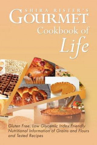 Buch Gourmet Cookbook of Life Shira Rister