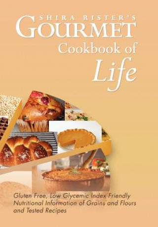 Βιβλίο Gourmet Cookbook of Life Shira Rister