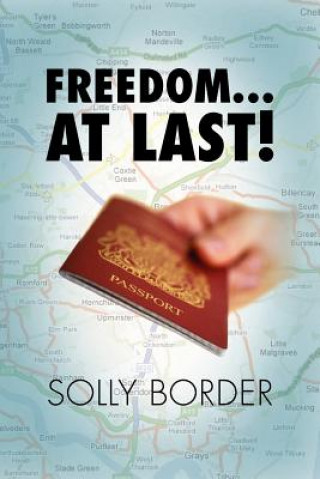 Kniha Freedom.at Last! Solly Border
