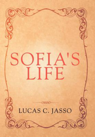 Knjiga Sofia's Life Lucas C Jasso