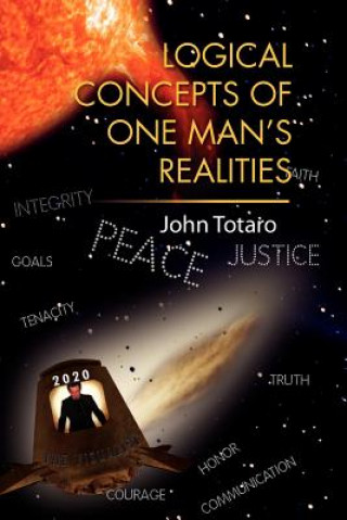 Kniha Logical Concepts of One Man's Realities John Totaro