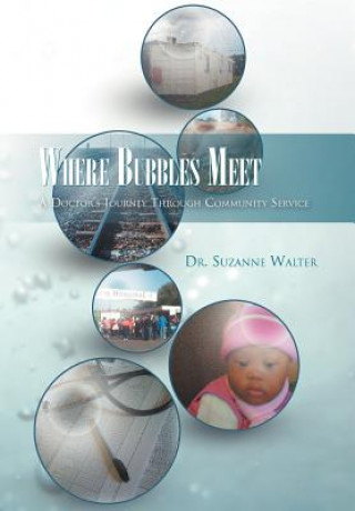 Knjiga Where Bubbles Meet Dr Suzanne Walter