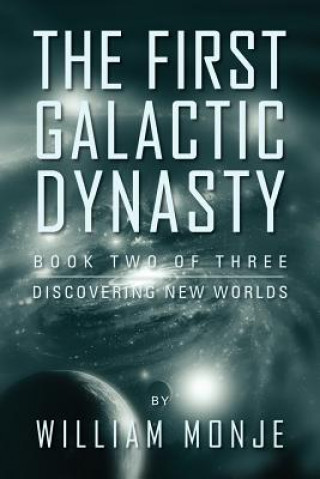 Buch First Galactic Dynasty William Monje