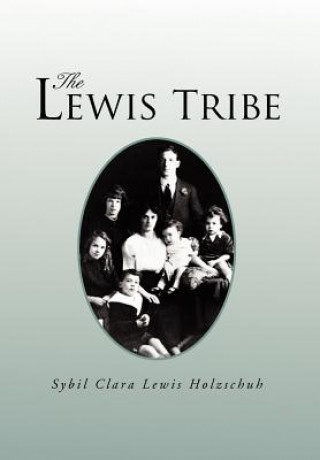 Kniha Lewis Tribe Sybil Clara Lewis Holzschuh