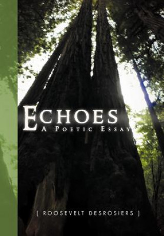 Libro Echoes Roosevelt Desrosiers