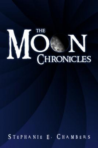 Buch Moon Chronicles Stephanie E Chambers