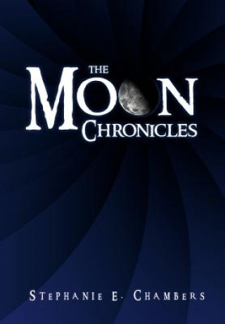 Buch Moon Chronicles Stephanie E Chambers