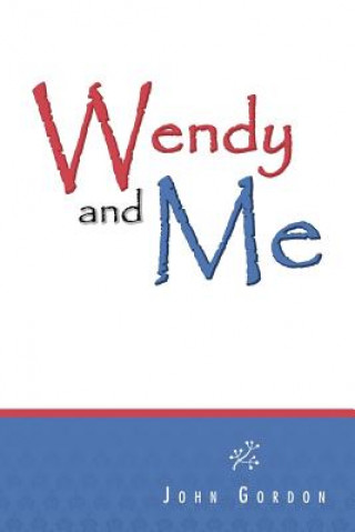 Книга Wendy and Me John Gordon