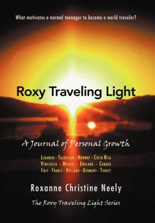 Knjiga Roxy Traveling Light Roxanne Christine Neely