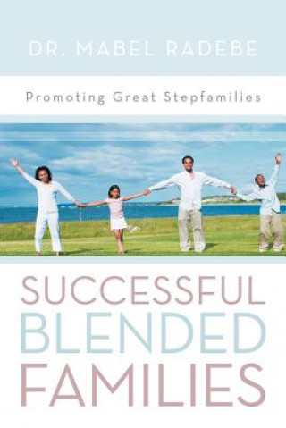 Książka Successful Blended Families Dr Mabel Radebe