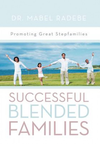 Carte Successful Blended Families Dr Mabel Radebe