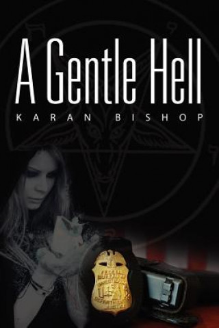 Kniha Gentle Hell Karan Bishop