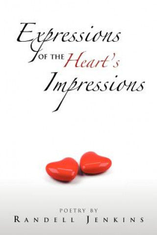 Kniha Expressions Of The Heart's Impressions Randell Jenkins