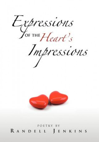 Kniha Expressions Of The Heart's Impressions Randell Jenkins