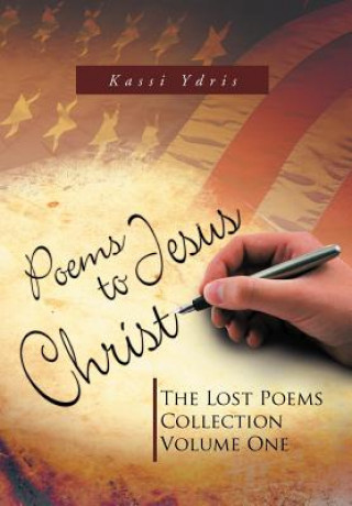 Knjiga Poems to Jesus Christ Kassi Ydris