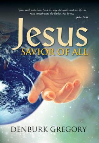 Kniha Jesus, Savior of All Denburk Gregory