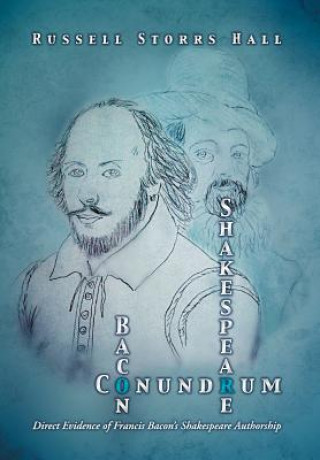 Книга Shakespeare Bacon Conundrum Russell Storrs Hall