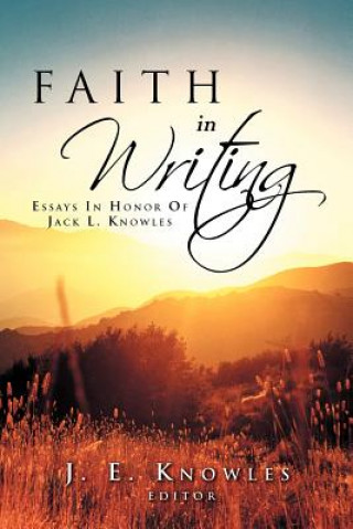 Kniha Faith in Writing Editor J E Knowles