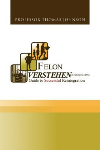 Kniha Felon Verstehen Professor Thomas Johnson