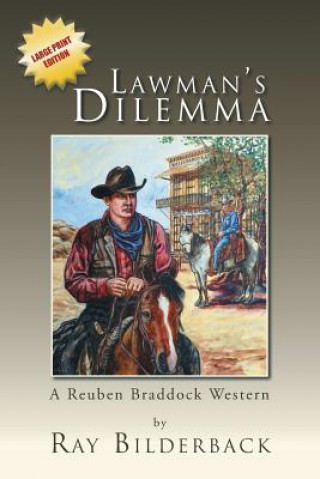 Knjiga Lawman's Dilemma Ray Bilderback